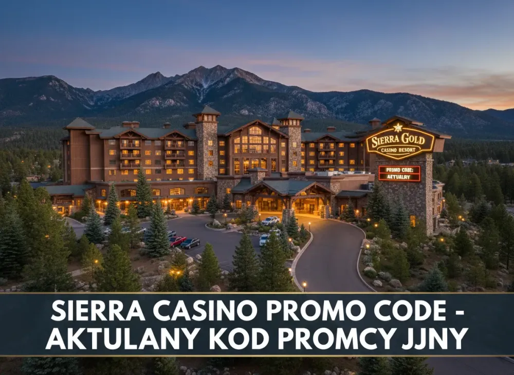 Sierra casino promo code - Aktualny kod promocyjny